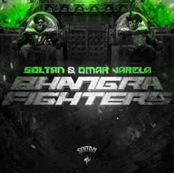 baixar álbum Soltan & Omar Varela - Bhangra Fighters