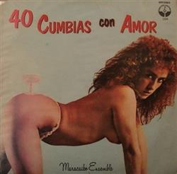 lytte på nettet Maracaibo Ensemble - 40 Cumbias Con Amor