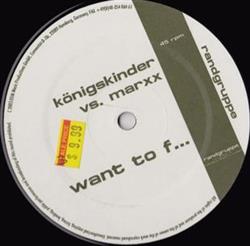 last ned album Königskinder vs Marxx - Want To F