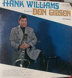 lytte på nettet Don Gibson - Hank Williams As Sung By Don Gibson