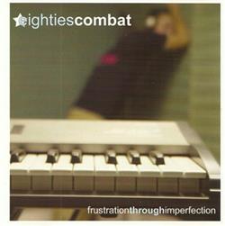 descargar álbum eightiescombat - frustrationthroughimperfection