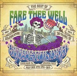 last ned album The Grateful Dead - The Best Of Fare Thee Well