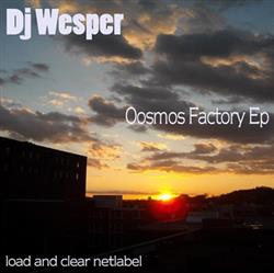 Dj Wesper - Oosmos Factory EP