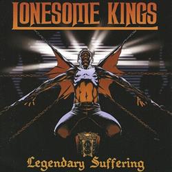Lonesome Kings - Legendary Suffering