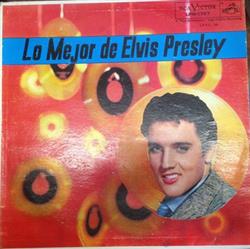 écouter en ligne Elvis Presley - Lo Mejor De Elvis Presley
