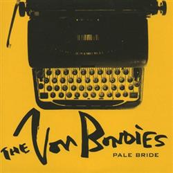 écouter en ligne The Von Bondies - Pale Bride