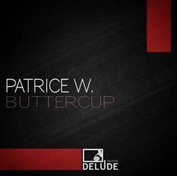 ascolta in linea Patrice W - Buttercup