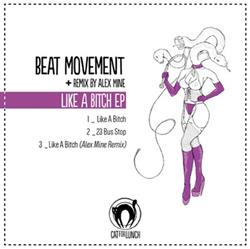 lataa albumi Beat Movement - Like a Bitch
