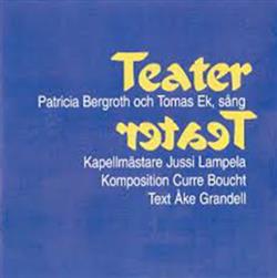 Patricia Bergroth Och Tomas Ek - Teater