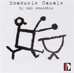 escuchar en línea Emanuele Casale By MDI Ensemble - Emanuele Casale By MDI Ensemble