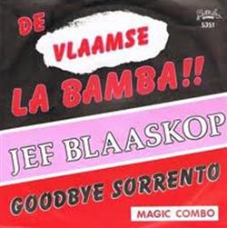 last ned album Jef Blaaskop Magic Combo - De Vlaamse La Bamba Goodbye Sorrento