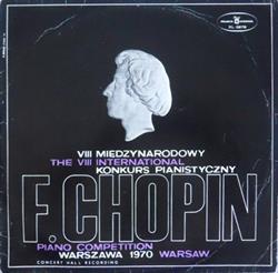 F Chopin, Garrick Ohlsson - The VIII International Piano Competition Warsaw VIII Międzynarodowy Konkurs Pianistyczny Warszawa 1970