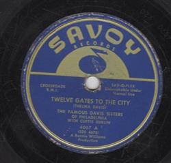 online luisteren The Famous Davis Sisters - Twelve Gates To The City Youve Got The River Jordan To Cross