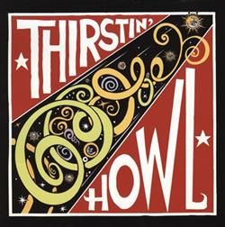 Album herunterladen Thirstin' Howl - Thirstin Howl