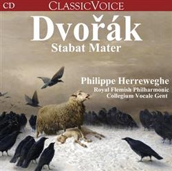 online luisteren Antonín Dvořák, Philippe Herreweghe, Collegium Vocale - Stabat Mater