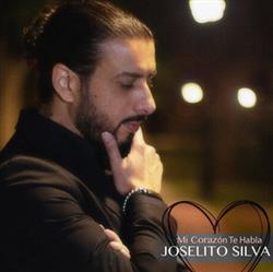 online anhören Joselito Silva - Mi Corazón Te Habla
