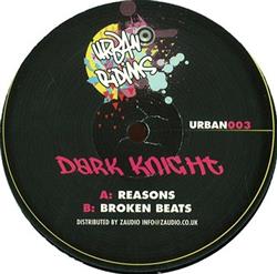 online anhören Dark Knight - Reasons Broken Beats