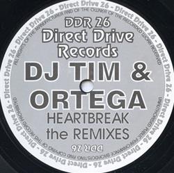 télécharger l'album DJ Tim & Ortega - Heartbreak The Remixes