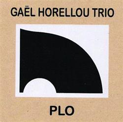 descargar álbum Gaël Horellou Trio - PLO