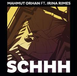 online luisteren Mahmut Orhan Ft Irina Rimes - Schhh