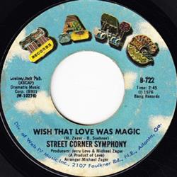 descargar álbum Street Corner Symphony - Wish That Love Was Magic