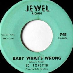 Download Ed Forsyth - Baby Whats Wrong Come On Everybody