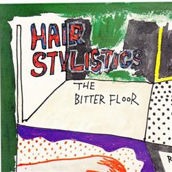 lytte på nettet Hair Stylistics - The Bitter Floor