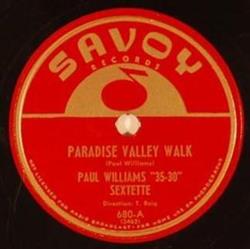 Download Pauk Williams 3530 Sextette - Paradise Valley Walk Walkin Around