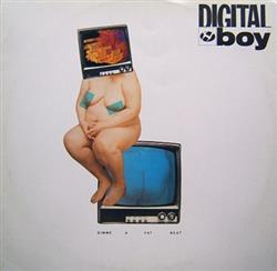 Download Digital Boy - Gimme A Fat Beat