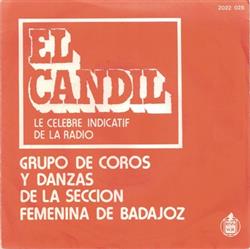 Album herunterladen Grupo De Coros Y Danzas De La Seccion Femenina De Badajoz - El Candil