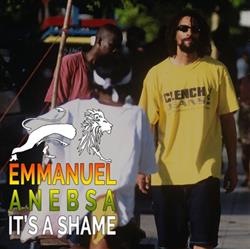 Emmanuel Anebsa - Its A Shame