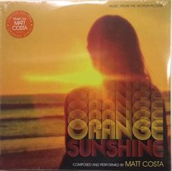 last ned album Matt Costa - Orange Sunshine Music From The Motion Picture