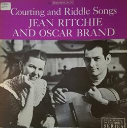 last ned album Jean Ritchie And Oscar Brand - Courting and Riddle Songs