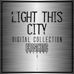 Album herunterladen Light This City - Light This City Digital Collection