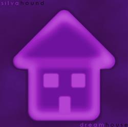 ascolta in linea Silva Hound - Dreamhouse