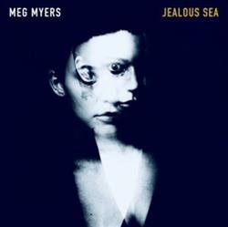 baixar álbum Meg Myers - Jealous Sea