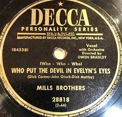 last ned album Mills Brothers - Who Put The Devil In Evelyns Eyes