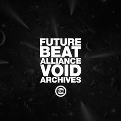 télécharger l'album Future Beat Alliance - Void Archives