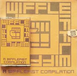 lataa albumi Various - A Wifflefist Compilation