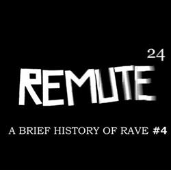 télécharger l'album Remute - A Brief History Of Rave 4