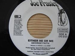 online anhören George Faith - Either He Or Me