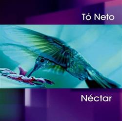 ouvir online Tó Neto - Néctar