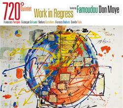 descargar álbum 720 Quintet Featuring Don Moye - Work In Regress