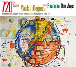 Download 720 Quintet Featuring Don Moye - Work In Regress