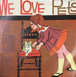 Album herunterladen Unknown Artist - We Love Pets