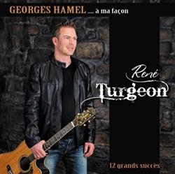 last ned album René Turgeon - Georges Hamel À Ma Façon