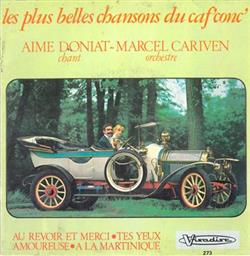 Download Aimé Doniat, Marcel Cariven - Les Plus Belles Chansons Du Caf Conc