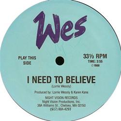 ladda ner album Wes - I Need To Believe I Had It All