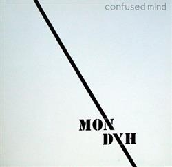 Download Mon Dyh - Confused Mind