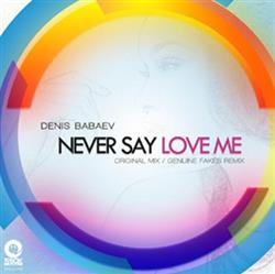 Download Denis Babaev - Never Say Love Me